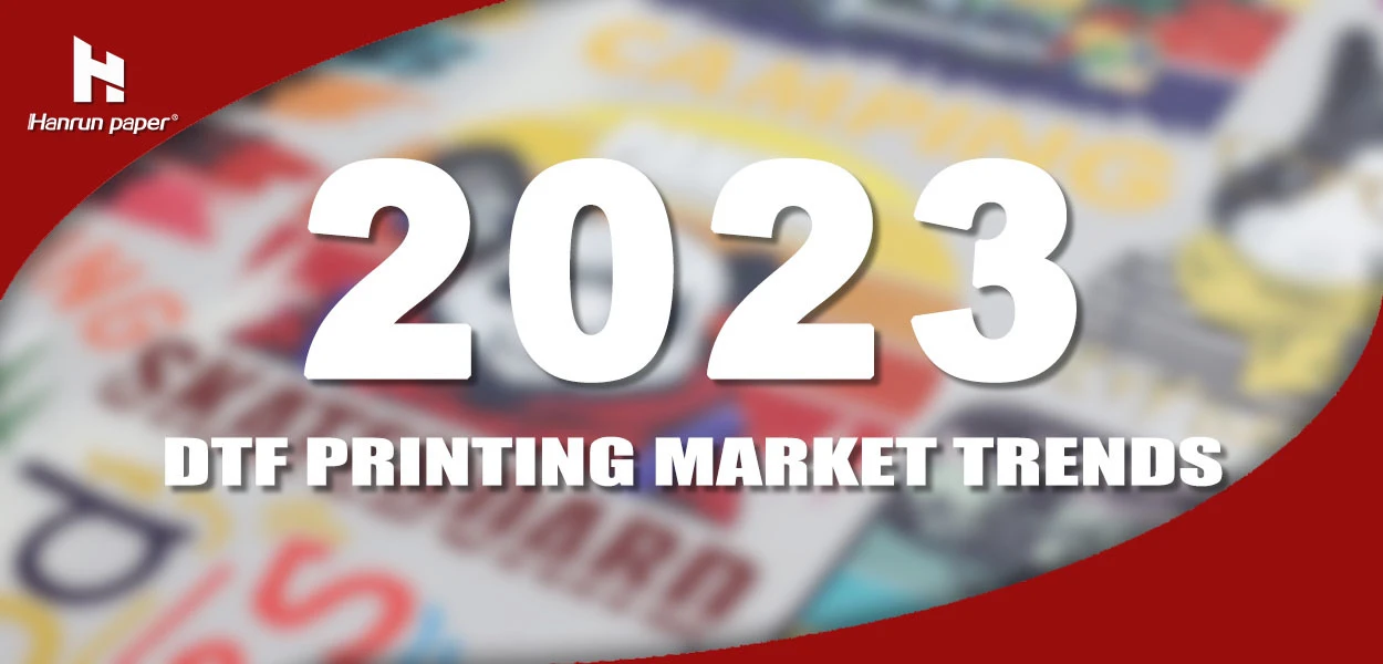 Tendencias del mercado de impresi&oacute;n DTF 2023