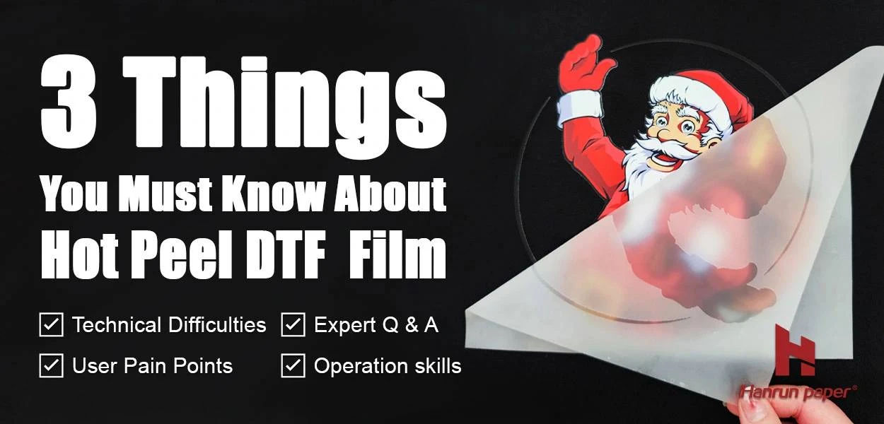 Tres cosas que debes saber sobre la pel&iacute;cula DTF de pelado en caliente