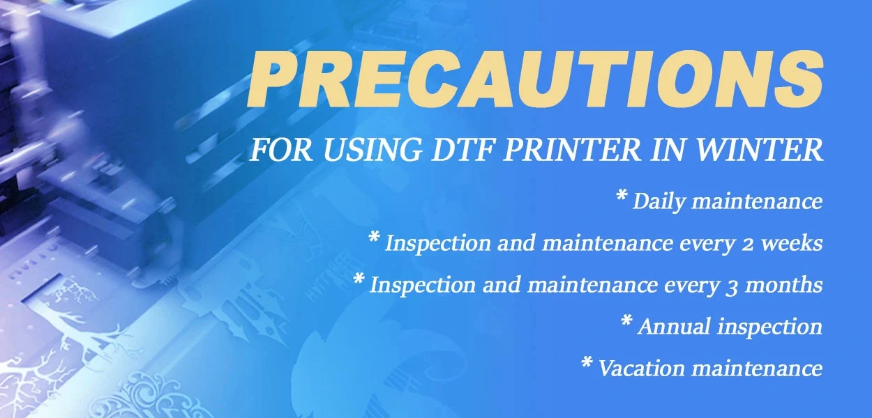 Precauciones para usar DTF en invierno