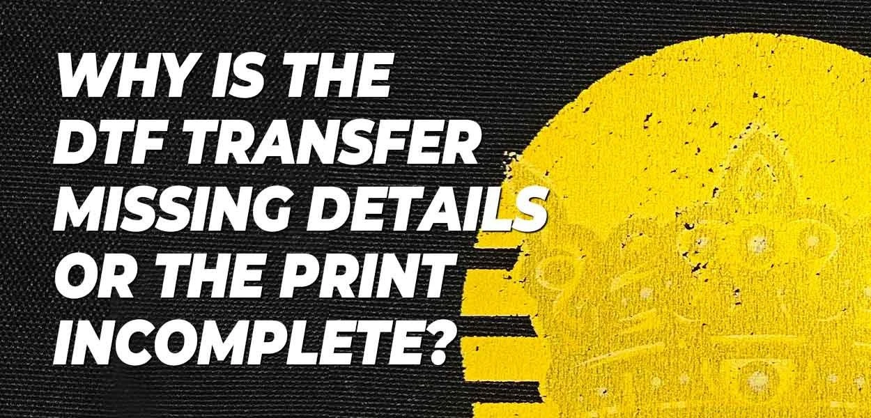 &iquest;Por qu&eacute; faltan detalles en la transferencia DTF o la impresi&oacute;n est&aacute; incompleta?