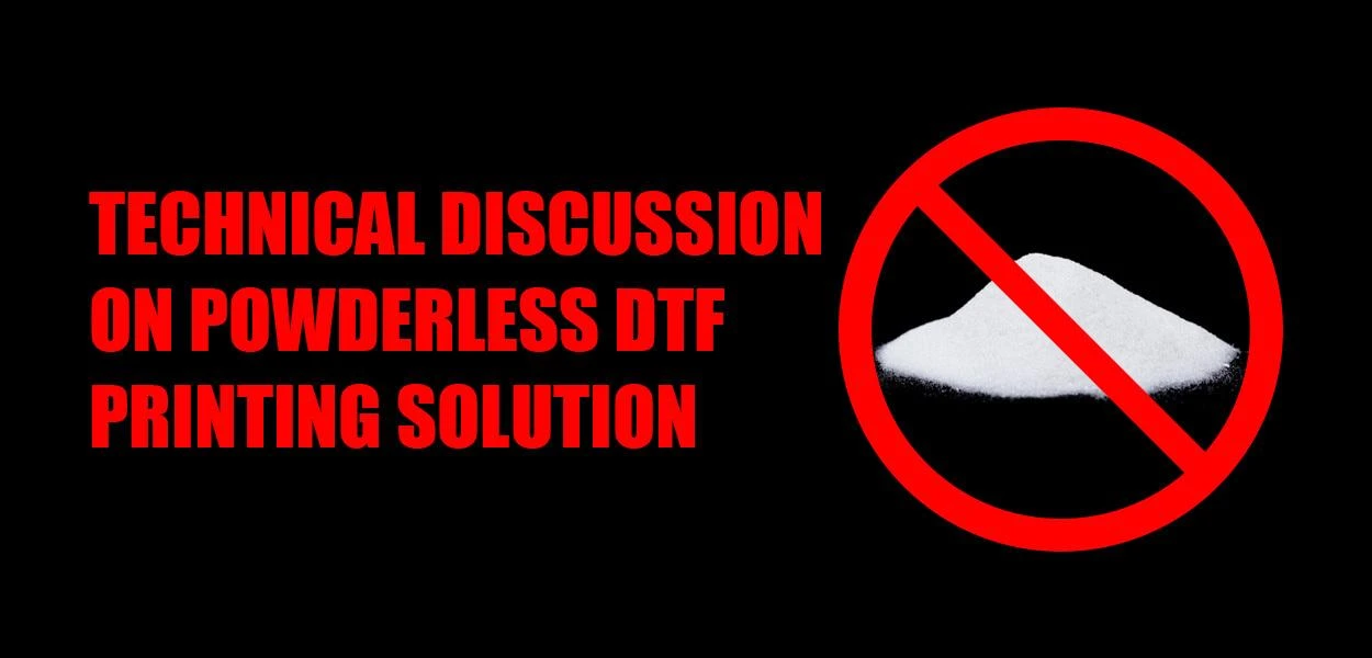 Discusi&oacute;n t&eacute;cnica sobre la soluci&oacute;n de impresi&oacute;n DTF sin polvo