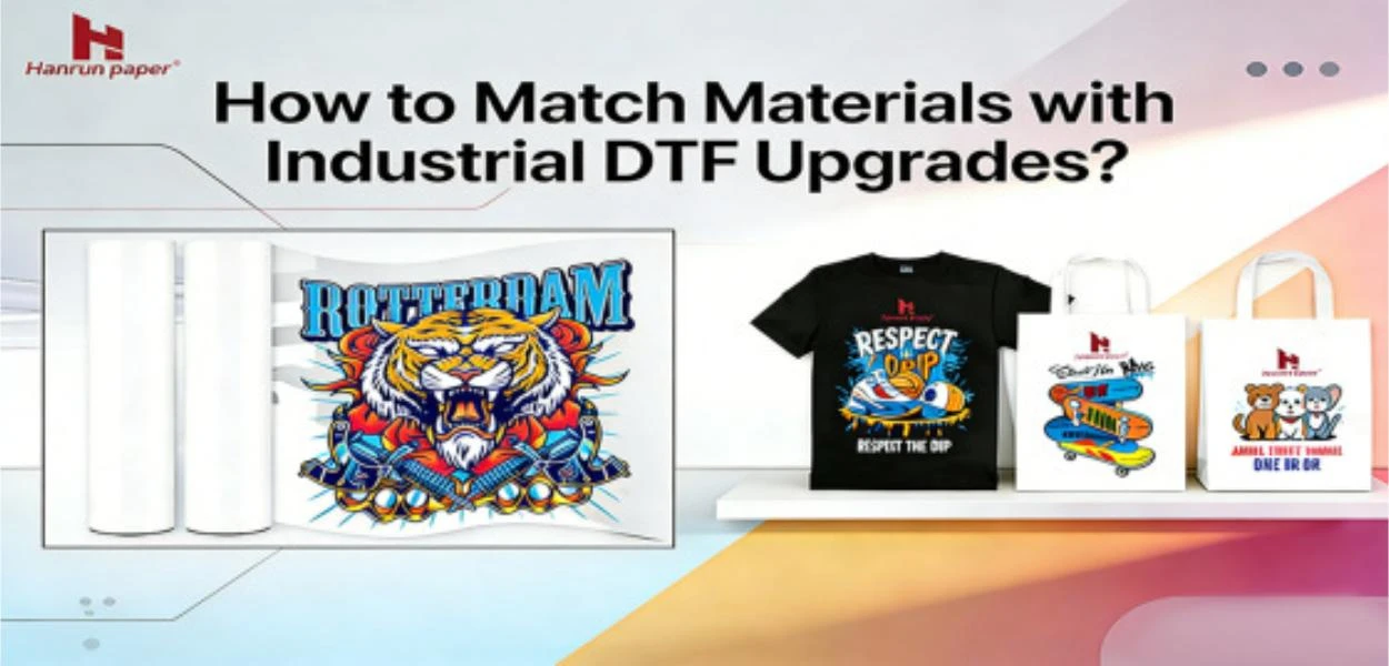 &iquest;C&oacute;mo combinar materiales con actualizaciones industriales de DTF?