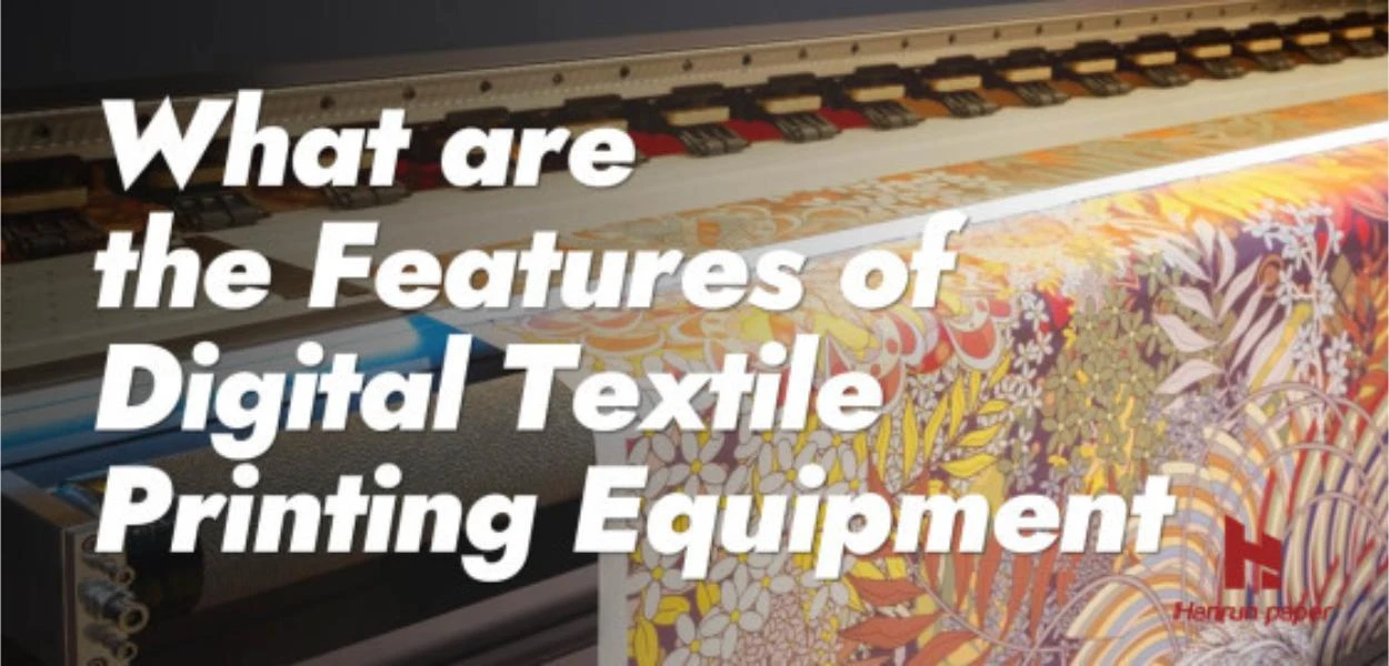 &iquest;Cu&aacute;les son las caracter&iacute;sticas de los equipos de impresi&oacute;n textil digital?